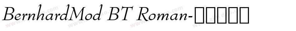 BernhardMod BT Roman字体转换